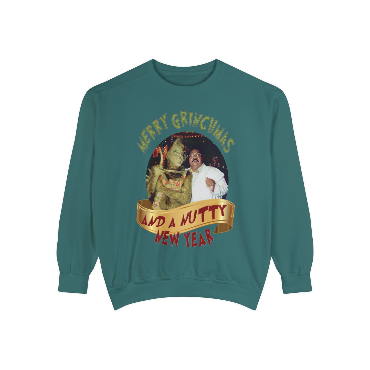 Merry Grinchmas & A Nutty New Year Holiday Crew Neck Sweatshirt :-)