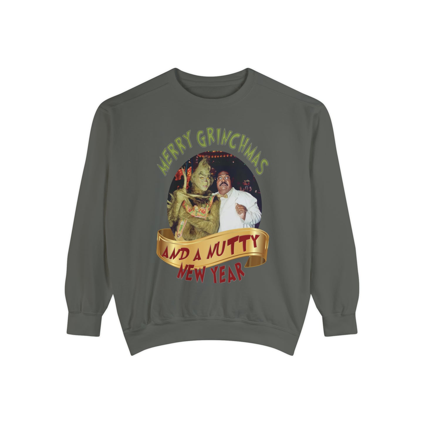 Merry Grinchmas & A Nutty New Year Holiday Crew Neck Sweatshirt :-)