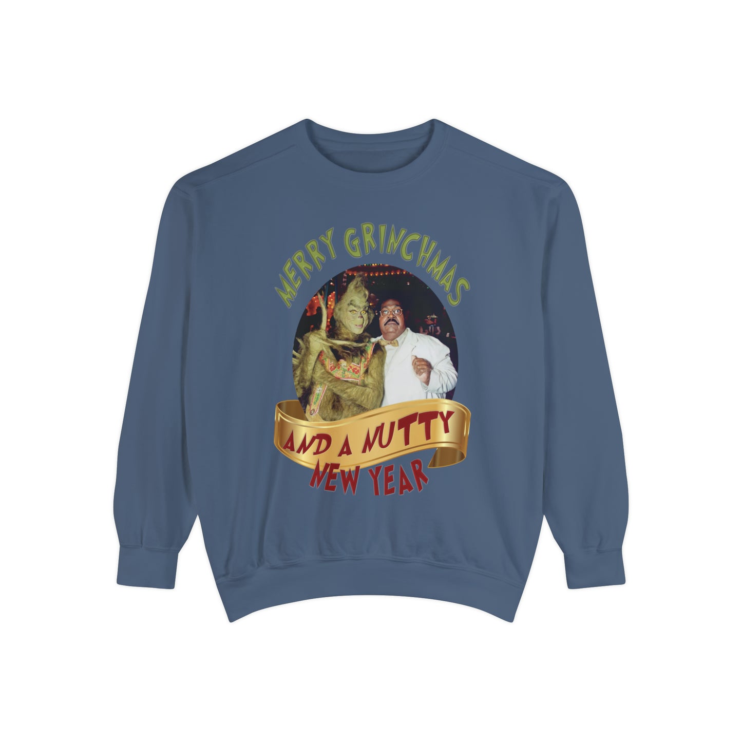 Merry Grinchmas & A Nutty New Year Holiday Crew Neck Sweatshirt :-)