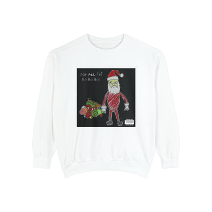 "For All The Ho Ho Hos" Semi-Social Club Holiday Crew Neck Sweater :-)